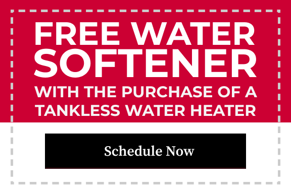 Free Water Softener with Purchase of Tankless Water Heater